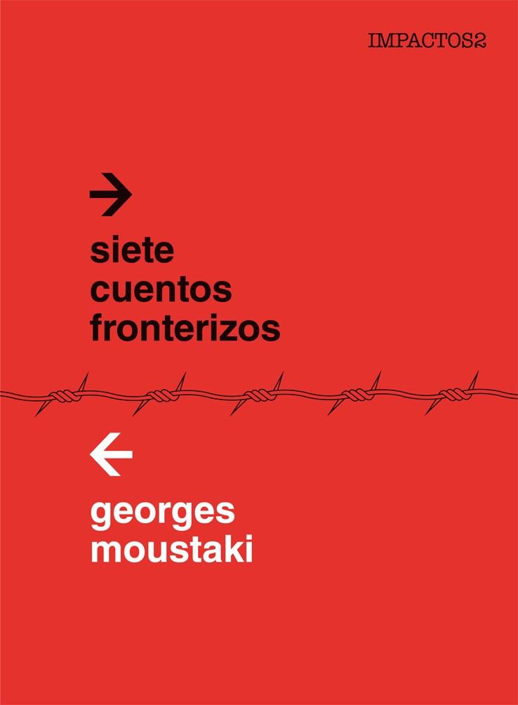 SIETE CUENTOS FRONTERIZOS | 9788416259403 | MOUSTAKI GEORGE | Llibres Parcir | Librería Parcir | Librería online de Manresa | Comprar libros en catalán y castellano online