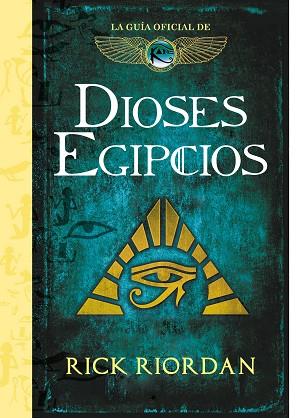 DIOSES EGIPCIOS | 9788417671525 | RIORDAN, RICK | Llibres Parcir | Llibreria Parcir | Llibreria online de Manresa | Comprar llibres en català i castellà online
