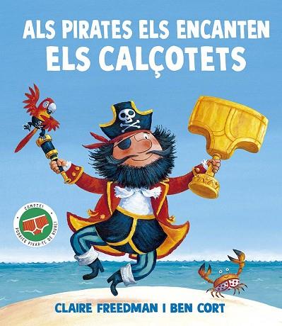 ALS PIRATES ELS ENCANTEN ELS CALÇOTETS | 9788491458180 | FREEDMAN, CLAIRE | Llibres Parcir | Librería Parcir | Librería online de Manresa | Comprar libros en catalán y castellano online