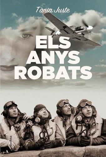 Els anys robats | 9788466414463 | Tània Juste | Llibres Parcir | Librería Parcir | Librería online de Manresa | Comprar libros en catalán y castellano online