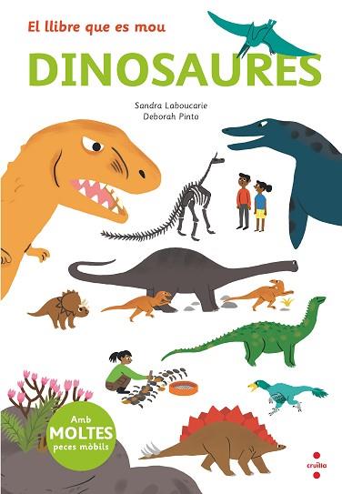 C-EL LLIBRE QUE ES MOU:DINOSAURES | 9788466145497 | LEBOUCARIE, SANDRA | Llibres Parcir | Llibreria Parcir | Llibreria online de Manresa | Comprar llibres en català i castellà online