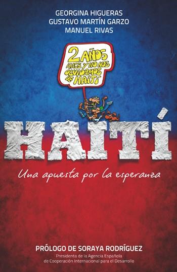 HAITI una apuesta por la esperanza | 9788499421278 | GEORGINA HIGUERAS GUSTAVO MARTIN GARZO MANUEL RIVAS | Llibres Parcir | Librería Parcir | Librería online de Manresa | Comprar libros en catalán y castellano online