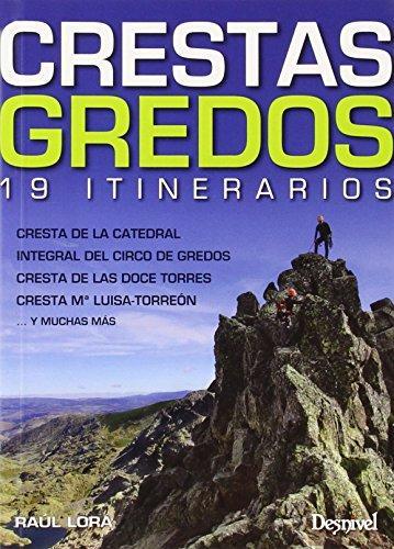 CRESTAS GREDOS.19 ITINERARIOS | 9788498293340 | LORA RAUL | Llibres Parcir | Librería Parcir | Librería online de Manresa | Comprar libros en catalán y castellano online