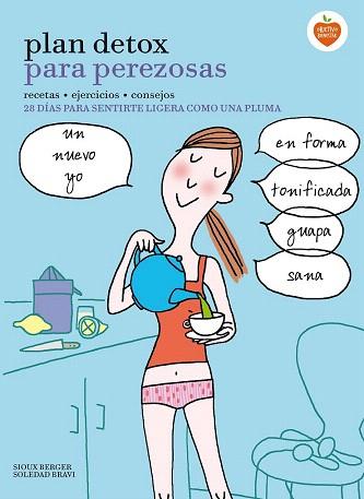 PLAN DETOX PARA PEREZOSAS | 9788416177912 | SIOUX BERGER/SOLEDAD BRAVI | Llibres Parcir | Librería Parcir | Librería online de Manresa | Comprar libros en catalán y castellano online