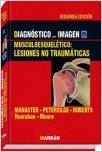 DIAGNOSTICO POR IMAGEN : MUSCULOESQUELETICO, LESIONES NO TRAUMATICAS | 9788471017543 | MANASTER / PETERSILGE / ROBERTS | Llibres Parcir | Librería Parcir | Librería online de Manresa | Comprar libros en catalán y castellano online