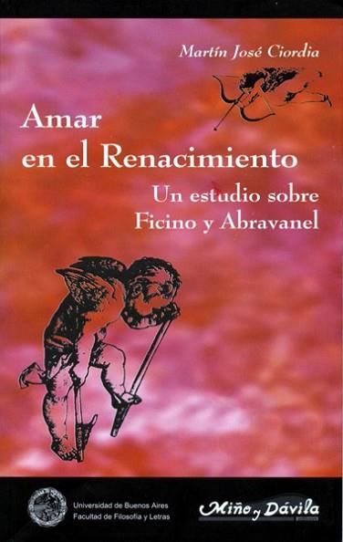AMAR EN EL RENACIMIENTO. UN ESTUDIO SOBRE FICINO Y ABRAVANEL | PODI139189 | CIORDIA  MARTÍN JOSÉ | Llibres Parcir | Librería Parcir | Librería online de Manresa | Comprar libros en catalán y castellano online