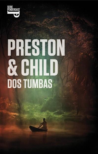 DOS TUMBAS (SERIE PENDERGAST 12) | 9788401353901 | PRESTON,DOUGLAS/CHILD,LINCOLN | Llibres Parcir | Librería Parcir | Librería online de Manresa | Comprar libros en catalán y castellano online