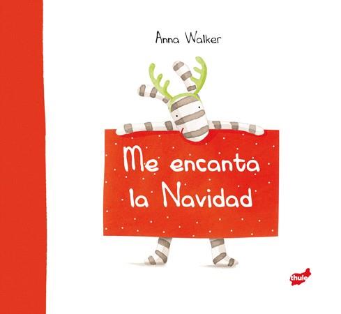ME ENCANTA LA NAVIDAD | 9788415357698 | WALKER, ANNA | Llibres Parcir | Llibreria Parcir | Llibreria online de Manresa | Comprar llibres en català i castellà online