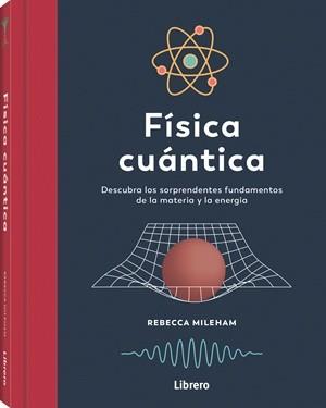 FISICA CUANTICA | 9789464992236 | MILEHAM, REBECCA | Llibres Parcir | Llibreria Parcir | Llibreria online de Manresa | Comprar llibres en català i castellà online