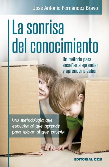 LA SONRISA DEL CONOCIMIENTO | 9788490239414 | FERNÁNDEZ BRAVO, JOSÉ ANTONIO | Llibres Parcir | Librería Parcir | Librería online de Manresa | Comprar libros en catalán y castellano online