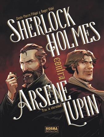 SHERLOCK HOLMES CONTRA ARSENE LUPIN 01: TRAS LA ETERNIDAD | 9788467981964 | DENIS PIERRE FILIPPI/ROGER VIDAL | Llibres Parcir | Llibreria Parcir | Llibreria online de Manresa | Comprar llibres en català i castellà online