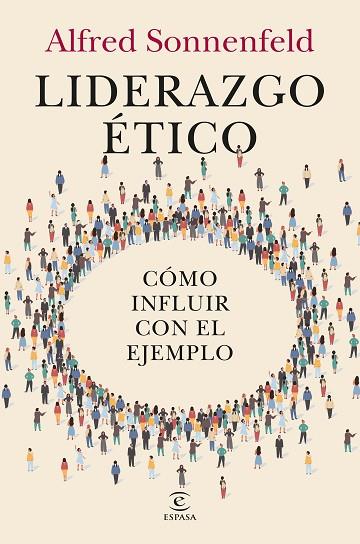 LIDERAZGO ÉTICO | 9788467078053 | SONNENFELD, ALFRED | Llibres Parcir | Llibreria Parcir | Llibreria online de Manresa | Comprar llibres en català i castellà online