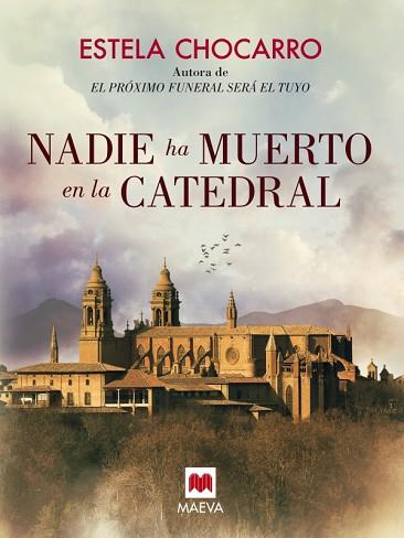NADIE HA MUERTO EN LA CATEDRAL | 9788416363612 | CHOCARRO, ESTELA | Llibres Parcir | Librería Parcir | Librería online de Manresa | Comprar libros en catalán y castellano online