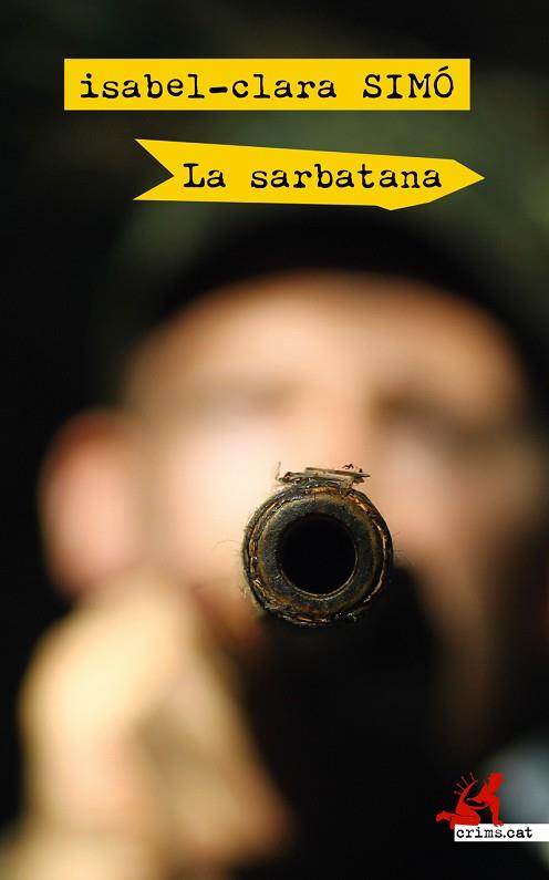 LA SARBATANA | 9788417847135 | SIMÓ, ISABEL-CLARA | Llibres Parcir | Librería Parcir | Librería online de Manresa | Comprar libros en catalán y castellano online