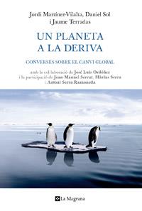 UN PLANETA A LA DERIVA | 9788482641850 | MARTINEZ VILALTA J | Llibres Parcir | Librería Parcir | Librería online de Manresa | Comprar libros en catalán y castellano online