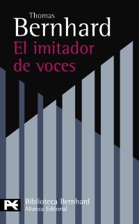 EL IMITADOR DE VOCES | 9788420649757 | BERNHARD T | Llibres Parcir | Llibreria Parcir | Llibreria online de Manresa | Comprar llibres en català i castellà online
