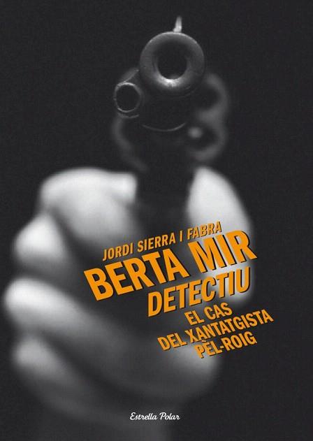 El cas del xantatgista pèl-roig | 9788499325699 | Jordi Sierra | Llibres Parcir | Llibreria Parcir | Llibreria online de Manresa | Comprar llibres en català i castellà online
