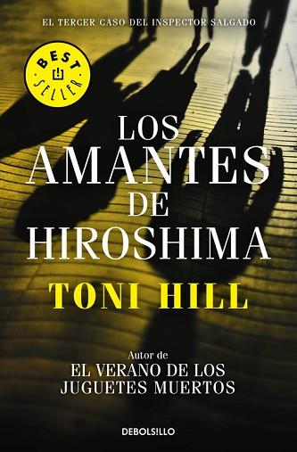 LOS AMANTES DE HIROSHIMA (INSPECTOR SALGADO 3) | 9788466338875 | HILL, TONI | Llibres Parcir | Librería Parcir | Librería online de Manresa | Comprar libros en catalán y castellano online