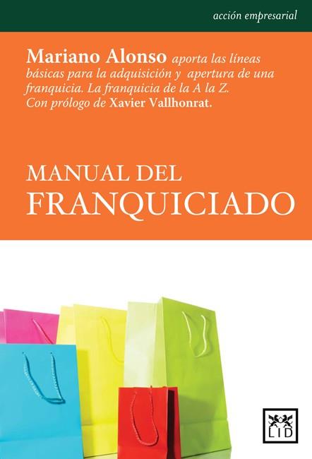 MANUAL FRANQUICIADO | 9788483560785 | ALONSO MARIANO | Llibres Parcir | Llibreria Parcir | Llibreria online de Manresa | Comprar llibres en català i castellà online