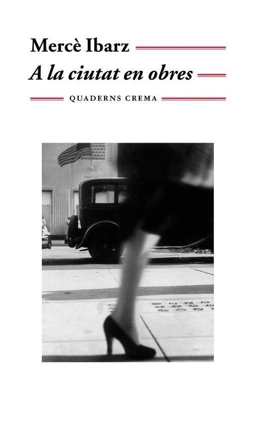 A LA CIUTAT EN OBRES | 9788477273622 | IBARZ | Llibres Parcir | Librería Parcir | Librería online de Manresa | Comprar libros en catalán y castellano online