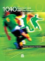 1010 EJERCICOS DE DEFENSA EN FUTBOL | 9788480192323 | COL,FUTBOL | Llibres Parcir | Librería Parcir | Librería online de Manresa | Comprar libros en catalán y castellano online