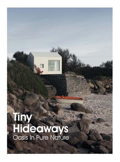 TINY HIDEAWAYS. OASIS IN PURE NATURE | 9788417557201 | Llibres Parcir | Llibreria Parcir | Llibreria online de Manresa | Comprar llibres en català i castellà online