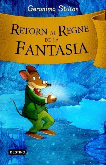 RETORN AL REGNE DE LA FANTASIA geronimo stilton olor xocola | 9788492790203 | GERONIMO STILTON OLOR XOCOLATA | Llibres Parcir | Llibreria Parcir | Llibreria online de Manresa | Comprar llibres en català i castellà online
