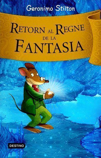 RETORN AL REGNE DE LA FANTASIA geronimo stilton olor xocola | 9788492790203 | GERONIMO STILTON OLOR XOCOLATA | Llibres Parcir | Llibreria Parcir | Llibreria online de Manresa | Comprar llibres en català i castellà online