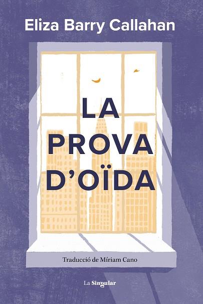 LA PROVA D'OÏDA | 9788413587899 | ELIZA BARRY CALLAHAN | Llibres Parcir | Librería Parcir | Librería online de Manresa | Comprar libros en catalán y castellano online