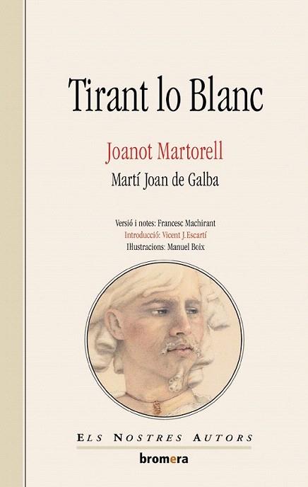TIRANT LO BLANC | 9788476600580 | JOANOT MARTORELL | Llibres Parcir | Librería Parcir | Librería online de Manresa | Comprar libros en catalán y castellano online