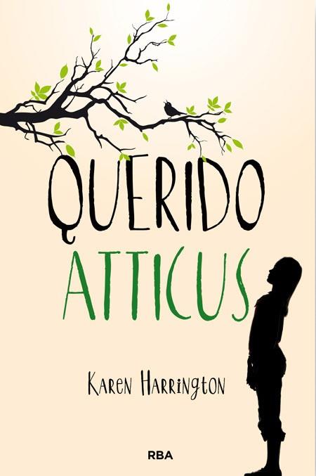 QUERIDO ATTICUS | 9788427206755 | HARRINGTON , KAREN | Llibres Parcir | Llibreria Parcir | Llibreria online de Manresa | Comprar llibres en català i castellà online
