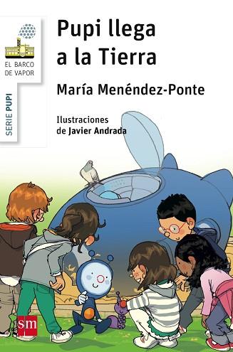 PUPI LLEGA A LA TIERRA | 9788467577754 | MENÉNDEZ-PONTE, MARÍA | Llibres Parcir | Llibreria Parcir | Llibreria online de Manresa | Comprar llibres en català i castellà online