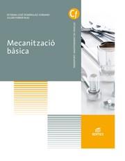 MECANITZACIÓ BÀSICA | 9788491610144 | DOMÍNGUEZ SORIANO, ESTEBAN JOSÉ/FERRER RUIZ, JULIÁN | Llibres Parcir | Librería Parcir | Librería online de Manresa | Comprar libros en catalán y castellano online