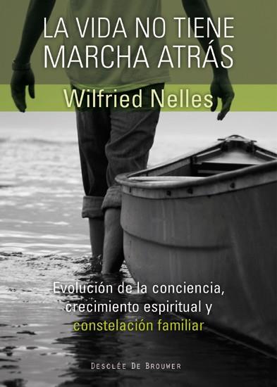 LA VIDA NO TIENE MARCHA ATRAS | 9788433025210 | NELLES WILFRIED | Llibres Parcir | Llibreria Parcir | Llibreria online de Manresa | Comprar llibres en català i castellà online