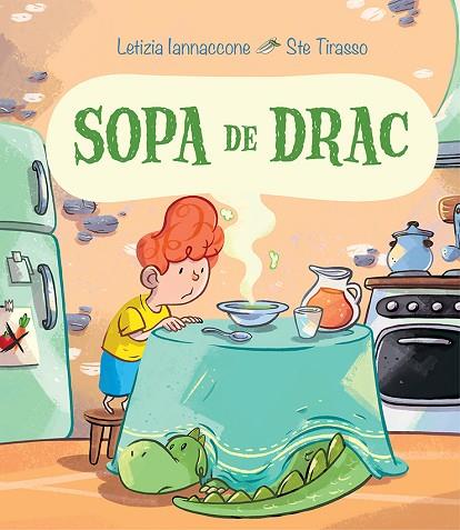 SOPA DE DRAC | 9788491454427 | IANNACCONE, LETIZIA | Llibres Parcir | Llibreria Parcir | Llibreria online de Manresa | Comprar llibres en català i castellà online