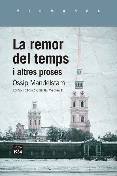 LA REMOR DEL TEMPS I ALTRES PROSES | 9788418858499 | MANDELSTAM, ÓSSIP | Llibres Parcir | Librería Parcir | Librería online de Manresa | Comprar libros en catalán y castellano online