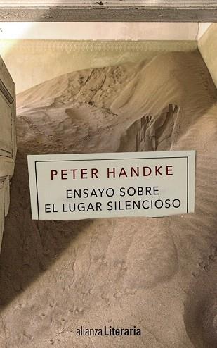 ENSAYO SOBRE EL LUGAR SILENCIOSO | 9788491041047 | HANDKE, PETER | Llibres Parcir | Llibreria Parcir | Llibreria online de Manresa | Comprar llibres en català i castellà online