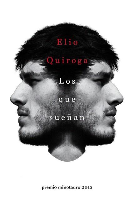 LOS QUE SUEÑAN | 9788445002797 | ELIO QUIROGA | Llibres Parcir | Librería Parcir | Librería online de Manresa | Comprar libros en catalán y castellano online