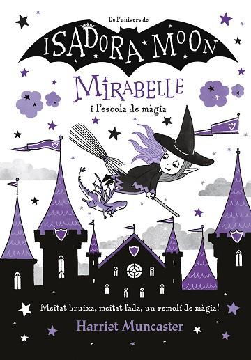 LA MIRABELLE I L'ESCOLA DE MÀGIA (MIRABELLE 2) | 9788420440965 | MUNCASTER, HARRIET | Llibres Parcir | Llibreria Parcir | Llibreria online de Manresa | Comprar llibres en català i castellà online