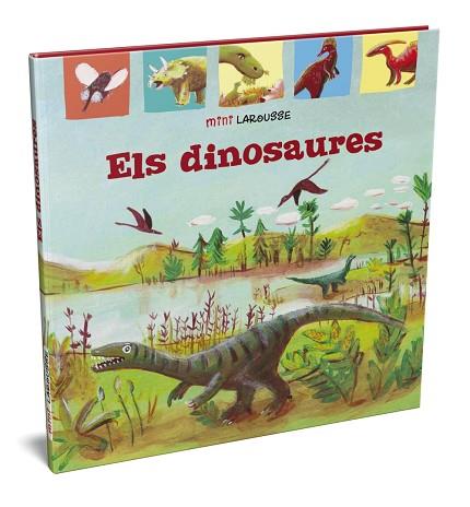 ELS DINOSAURES | 9788418100031 | LAROUSSE EDITORIAL | Llibres Parcir | Librería Parcir | Librería online de Manresa | Comprar libros en catalán y castellano online