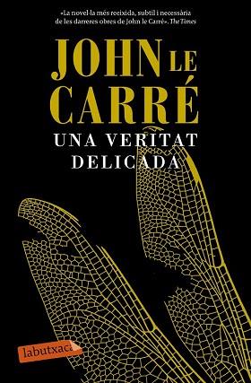 UNA VERITAT DELICADA | 9788499309422 | JOHN LE CARRÉ | Llibres Parcir | Librería Parcir | Librería online de Manresa | Comprar libros en catalán y castellano online