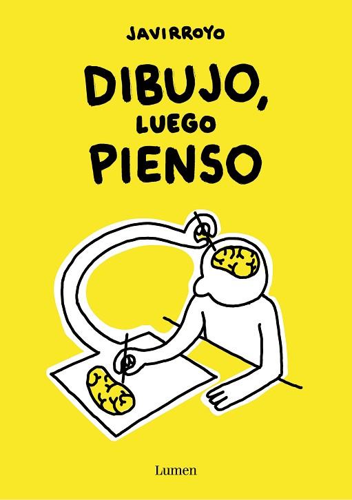 DIBUJO, LUEGO PIENSO | 9788426424747 | JAVIRROYO | Llibres Parcir | Librería Parcir | Librería online de Manresa | Comprar libros en catalán y castellano online