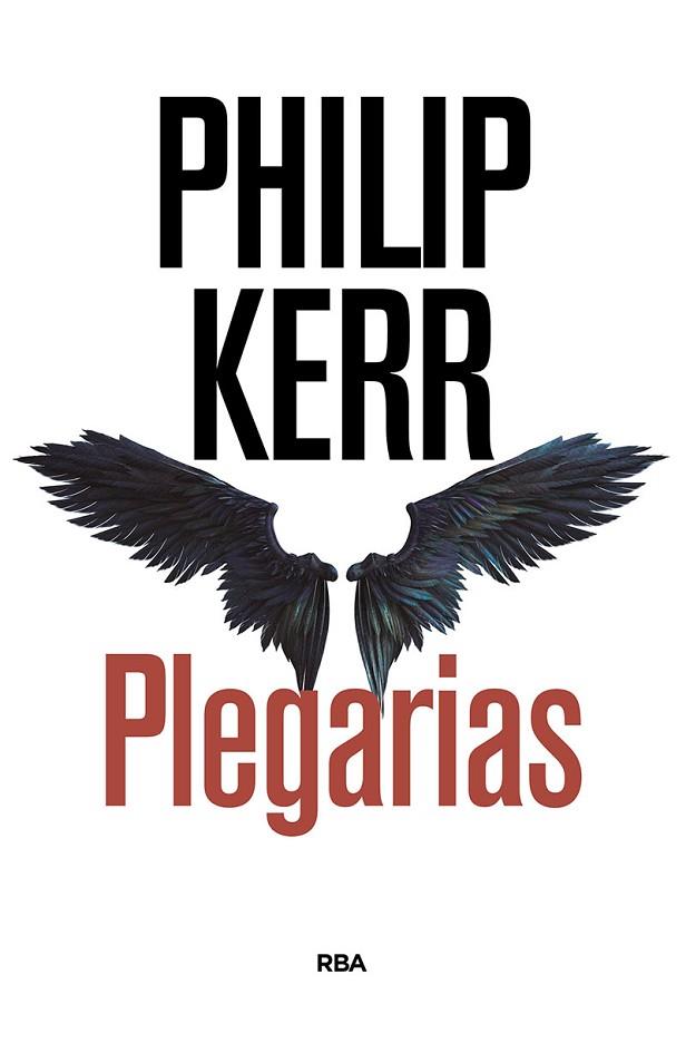 PLEGARIAS | 9788490567005 | KERR PHILIP | Llibres Parcir | Librería Parcir | Librería online de Manresa | Comprar libros en catalán y castellano online
