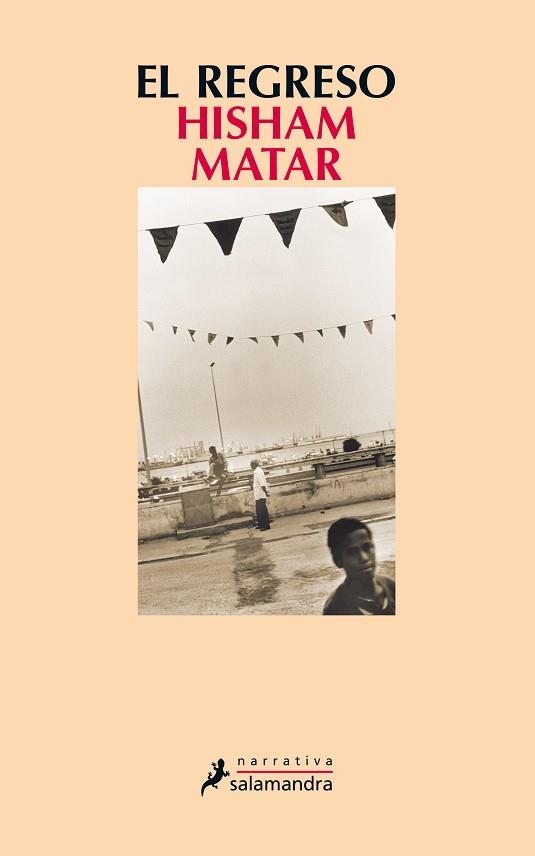 EL REGRESO | 9788498387766 | MATAR, HISHAM | Llibres Parcir | Llibreria Parcir | Llibreria online de Manresa | Comprar llibres en català i castellà online
