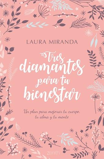 TRES DIAMANTES PARA TU BIENESTAR | 9788408170167 | LAURA MIRANDA | Llibres Parcir | Librería Parcir | Librería online de Manresa | Comprar libros en catalán y castellano online
