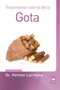 GOTA. TRAT. NAT. | 9788498274646 | DR. HELMER LACROSSE | Llibres Parcir | Librería Parcir | Librería online de Manresa | Comprar libros en catalán y castellano online