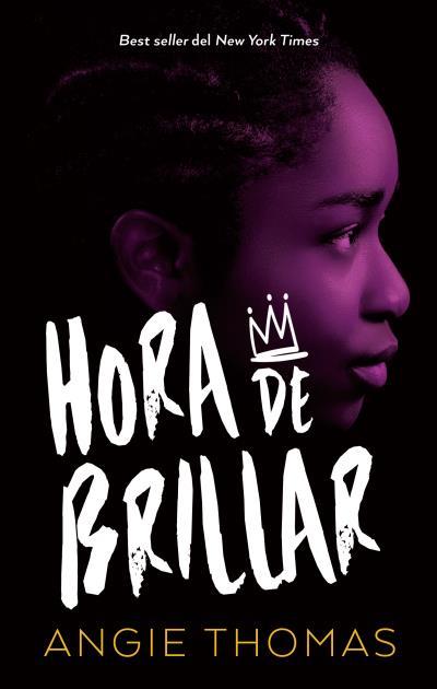 HORA DE BRILLAR | 9788492918690 | THOMAS, ANGIE | Llibres Parcir | Librería Parcir | Librería online de Manresa | Comprar libros en catalán y castellano online