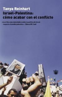 ISRAEL PALESTINA COMO ACABAR CON EL CONFLICTO | 9788478710515 | REINHART TANYA | Llibres Parcir | Llibreria Parcir | Llibreria online de Manresa | Comprar llibres en català i castellà online
