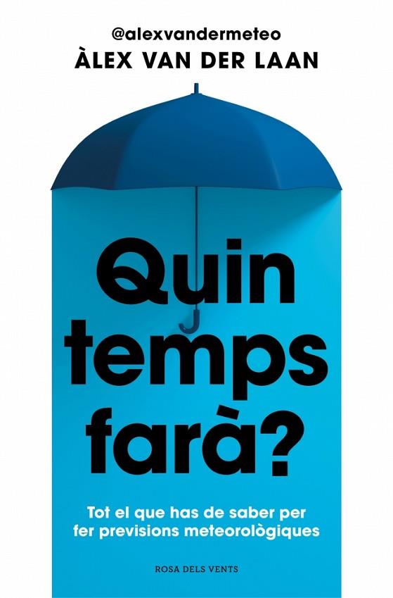 QUIN TEMPS FARÀ? | 9788410256002 | VAN DER LAAN, ÀLEX | Llibres Parcir | Llibreria Parcir | Llibreria online de Manresa | Comprar llibres en català i castellà online