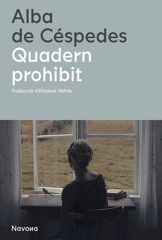 QUADERN PROHIBIT | 9788419311115 | DE CÉSPEDES, ALBA | Llibres Parcir | Librería Parcir | Librería online de Manresa | Comprar libros en catalán y castellano online